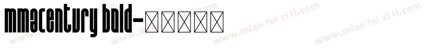 mmacentury bold字体转换